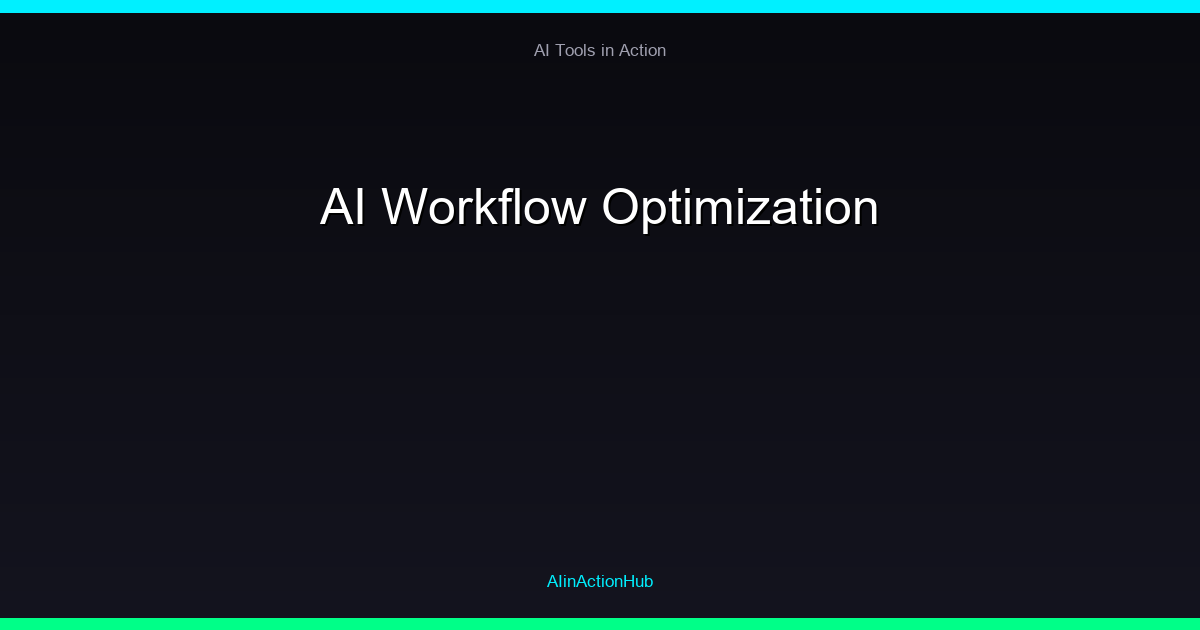 AI Workflow Optimization