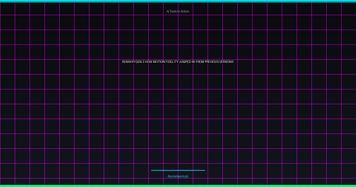 Runway Gen-3: How Motion Fidelity Jumped 40% From Previous Versions