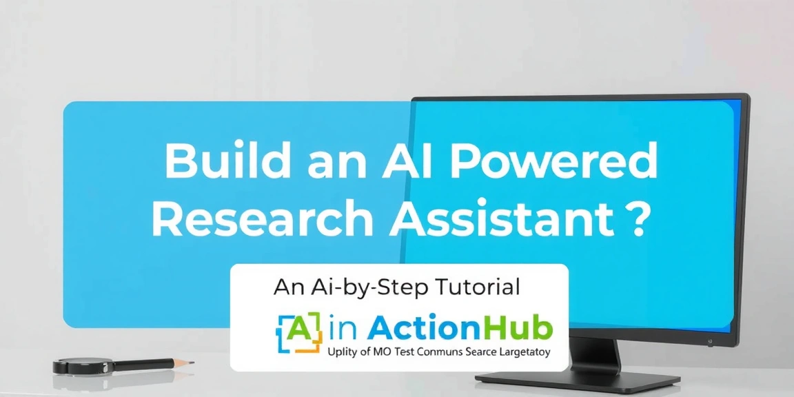 Build an AI-Powered Research Assistant: A Step-by-Step Tutorial - AIinActionHub