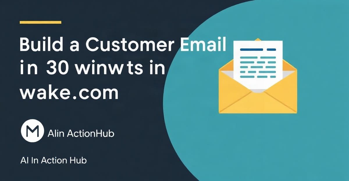 Build a Customer Email Workflow in 30 Minutes Using Make.com - AIinActionHub