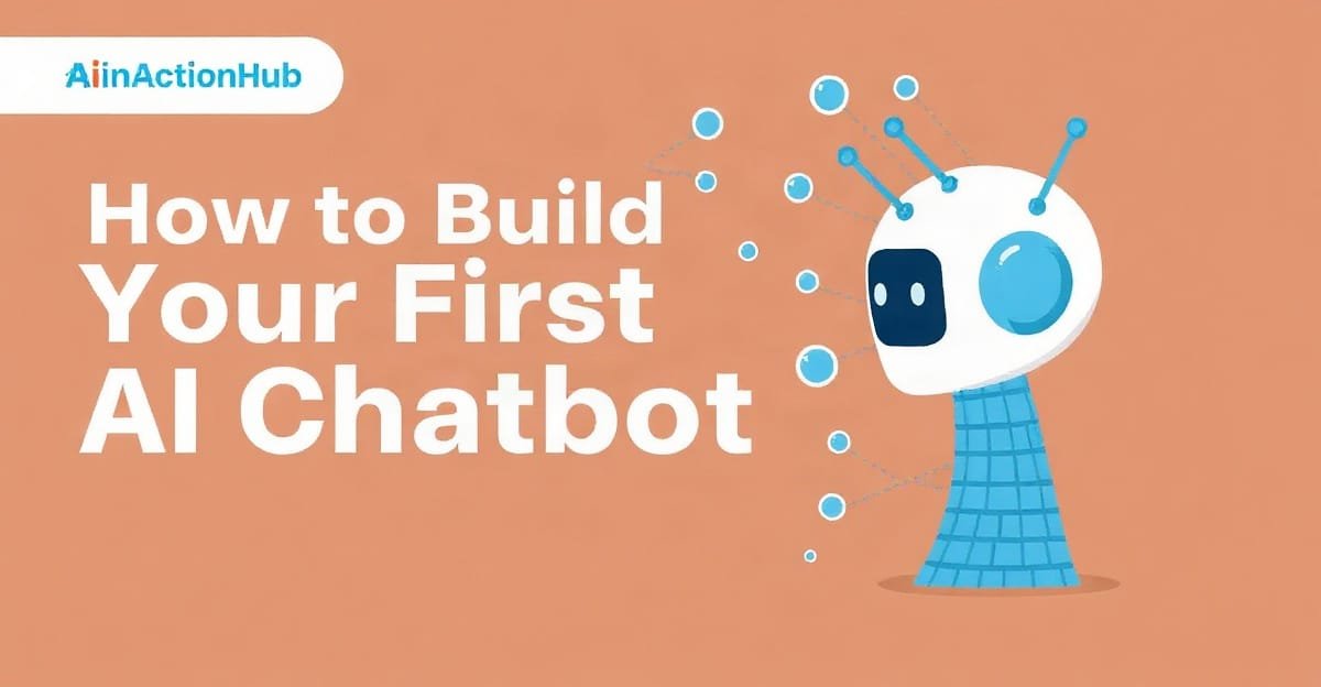 How to Build Your First AI Chatbot Using OpenAI’s API: A Step-by-Step Tutorial - AIinActionHub