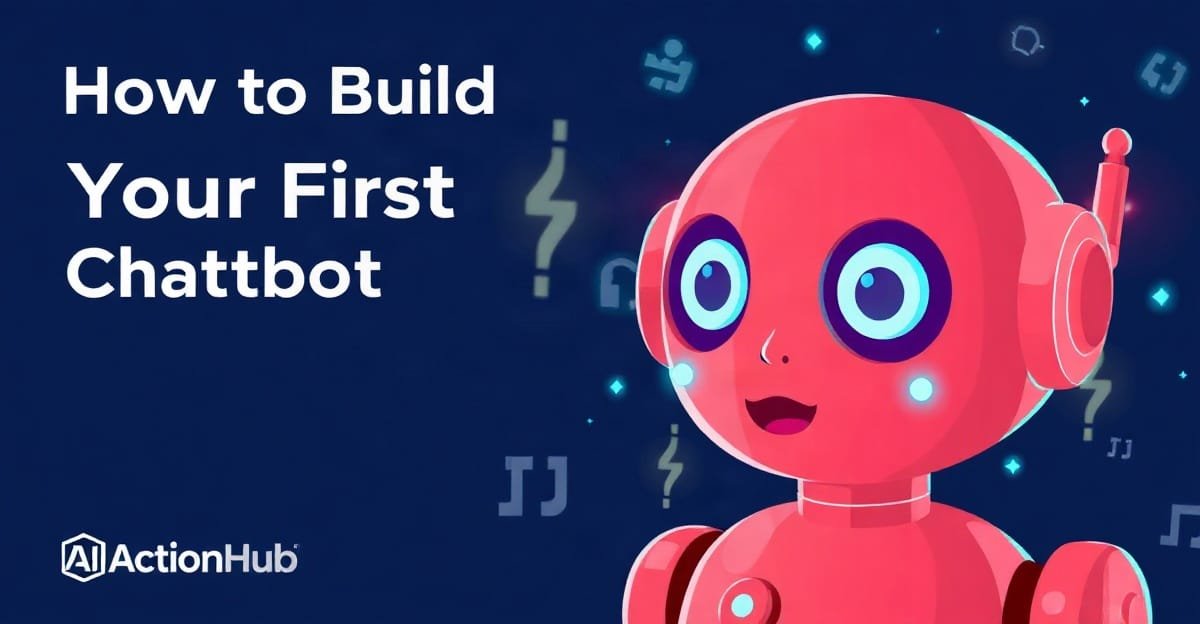 How to Build Your First AI Chatbot Using OpenAI’s API: A Step-by-Step Tutorial - AIinActionHub