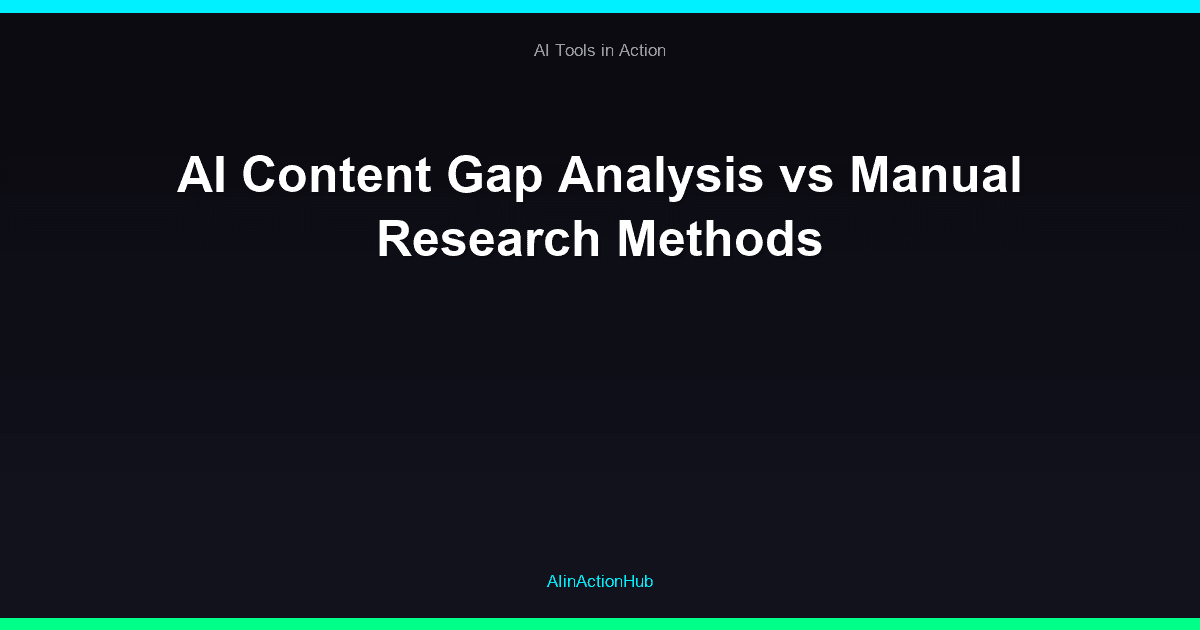 AI Content Gap Analysis vs Manual Research Methods