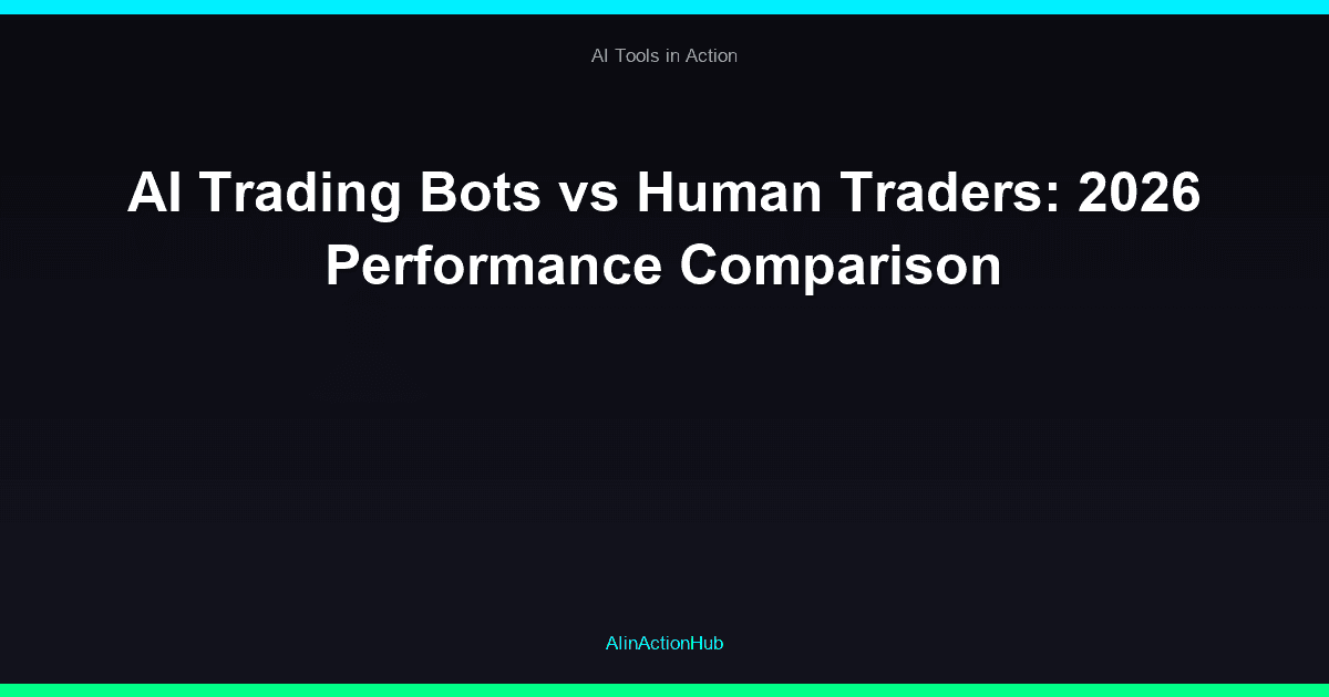 AI Trading Bots vs Human Traders: 2026 Performance Comparison