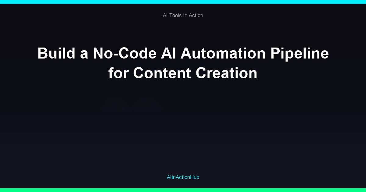 Build a No-Code AI Automation Pipeline for Content Creation